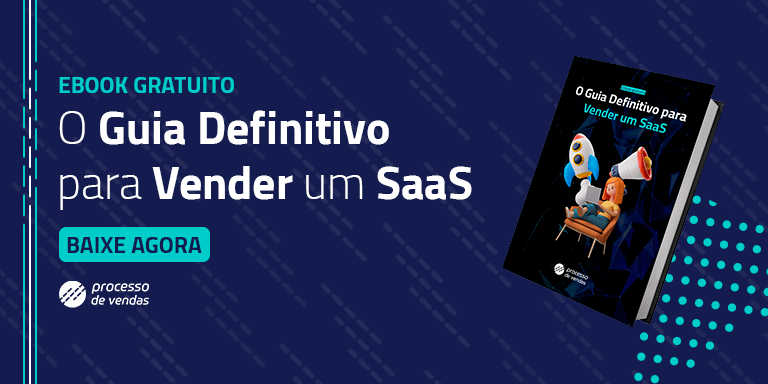 Processo de Vendas - Consultoria e Estruturação Comercial Prospecção em Vendas SaaS: Por onde começar? SaaS